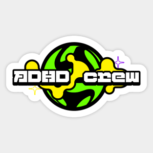 ADHD crew, adhd gift Sticker